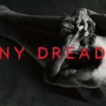 Penny Dreadful Returns: If You Haven’t Watched, Start Binging Now