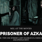 Mel at the Movies: Harry Potter and the Prisoner of Azkaban