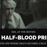 Mel at the Movies: Harry Potter and the Half-Blood Prince