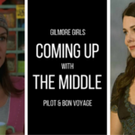 Coming Up With the Middle: Gilmore Girls