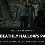 Mel at the Movies: Harry Potter and The Deathly Hallows Part 1