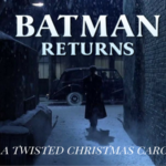 Batman Returns: A Twisted Christmas Carol