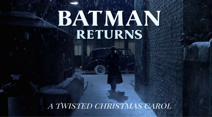 Batman Returns A Twisted Christmas Carol