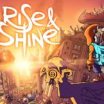 Rise & Shine Review