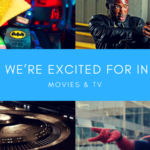 What We’re Excited For In 2017- Movies & TV