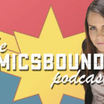 Comicsbound E35: Interview with the MARVELous Margaret Stohl