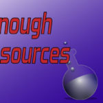 Not Enough Resources Episode 1