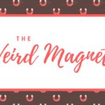 The Weird Magnets Ep 1: Welcome to Our World