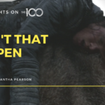 100 Thoughts on The 100: Hey! Didn’t That Happen In…?