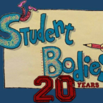 Student Bodies Turns 20 and May Get a Reunion!