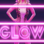 First Looks: GLOW