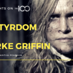 100 Thoughts On The 100: The Martyrdom of Clarke Griffin