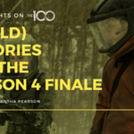 100 Thoughts On The 100: 5 (Wild) Theories for the Season 4 Finale