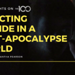 100 Thoughts On The 100: Depicting Suicide in a Post-Apocalypse World