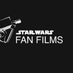 Top 5 Star Wars Fan Films