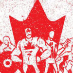 Must Read Indie Comics: Canada Day Edition
