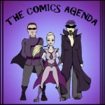 The Comics Agenda: Episode 38 Rock and Roll to METAL!