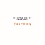 The Little Book of Knowledge: Tattoos Review