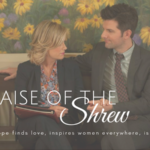 In Praise of the Shrew: On Leslie Knope Finding Love