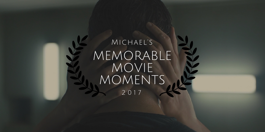 Memorable Movie Moments of 2017