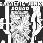 Galactic Junk Squad (Well, More Like Family) #1 Review