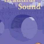 A Strange and Beautiful Sound HC Review
