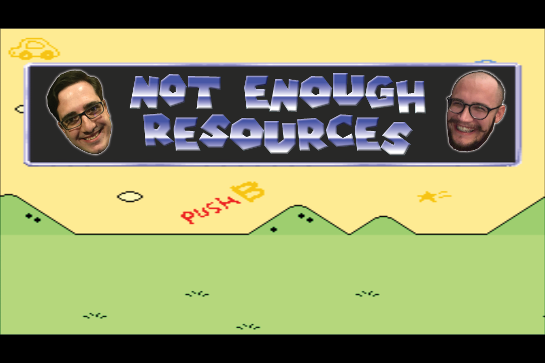 Not Enough Resources