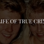 A Life of True Crime: Paul Bernardo and Karla Homolka