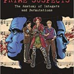 [ADVANCE REVIEW] ‘PRIME SUSPECTS’ IS A FUN GRAPHIC NOVEL APPROACH TO MATHEMATICS