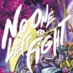 [REVIEW] NO ONE LEFT TO FIGHT #4