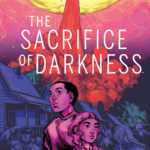 [FIRST LOOK] YOUR FIRST LOOK AT ‘SACRIFICE OF DARKNESS’ FROM BOOM! STUDIOS