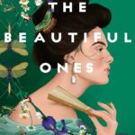 [REVIEW] ‘THE BEAUTIFUL ONES’ BLENDS LOVE AND MAGIC IN THIS CHARMING HISTORICAL ROMANCE